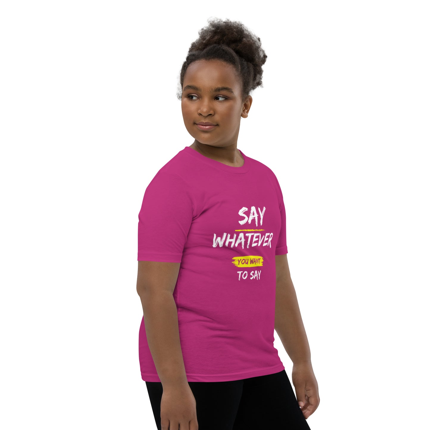 Say Whatever You Want To Say Children T-Shirt