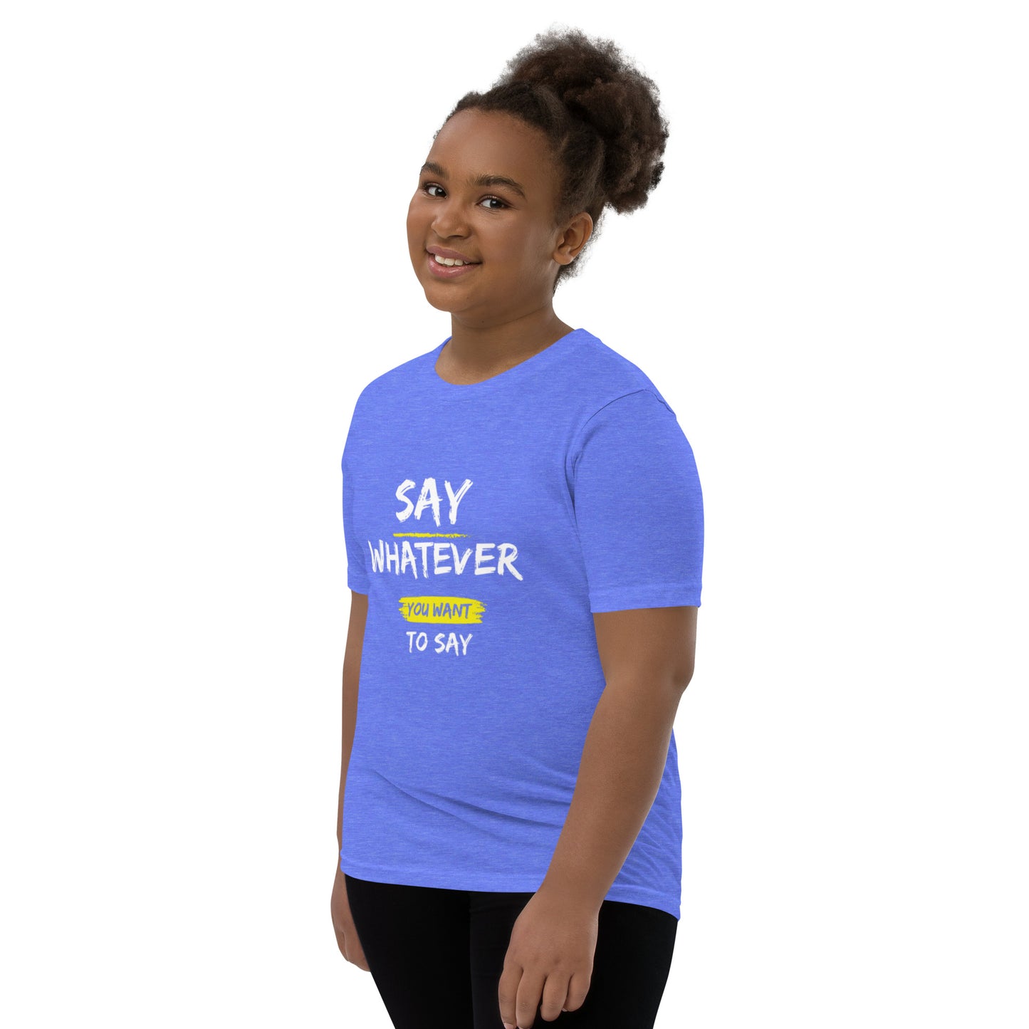 Say Whatever You Want To Say Children T-Shirt