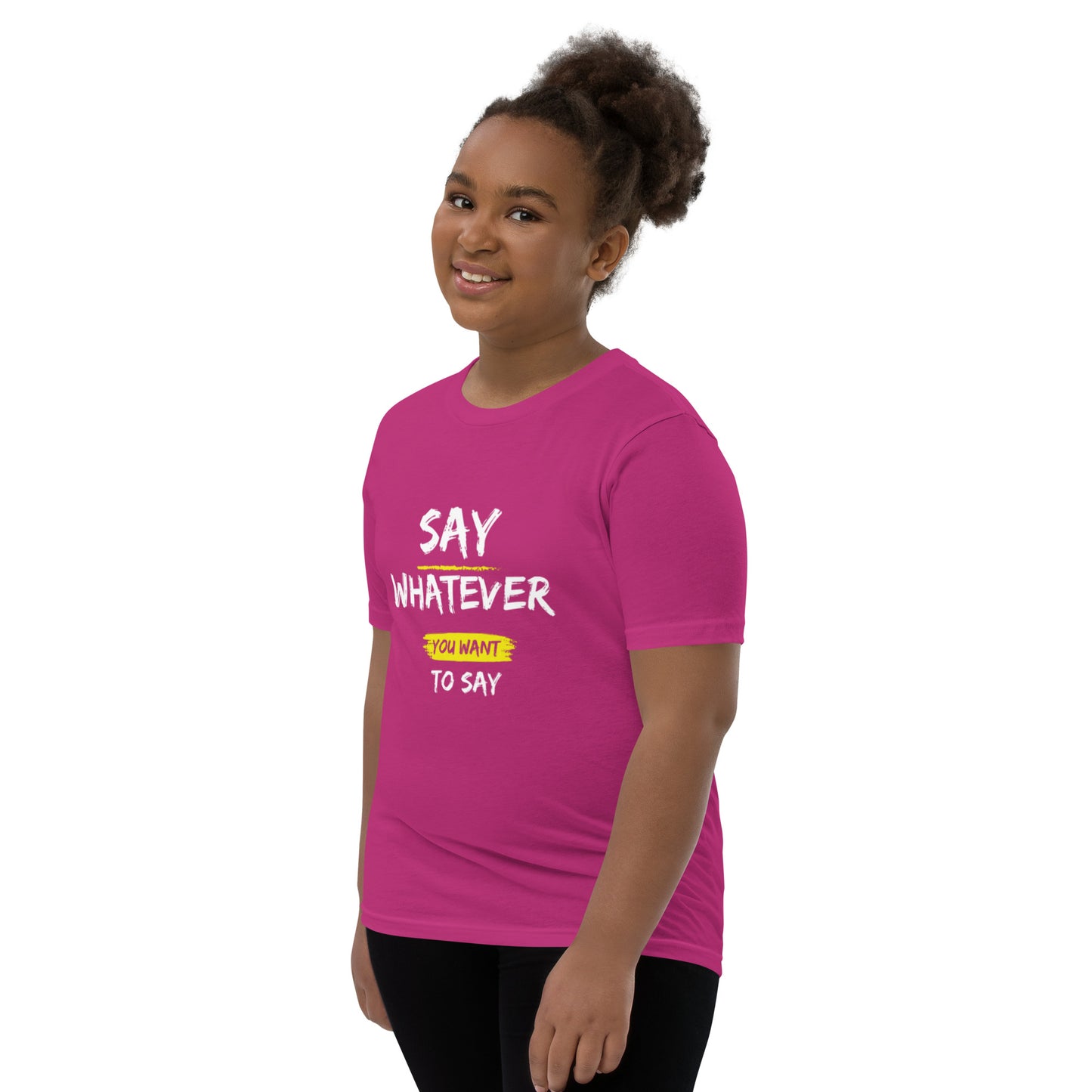 Say Whatever You Want To Say Children T-Shirt