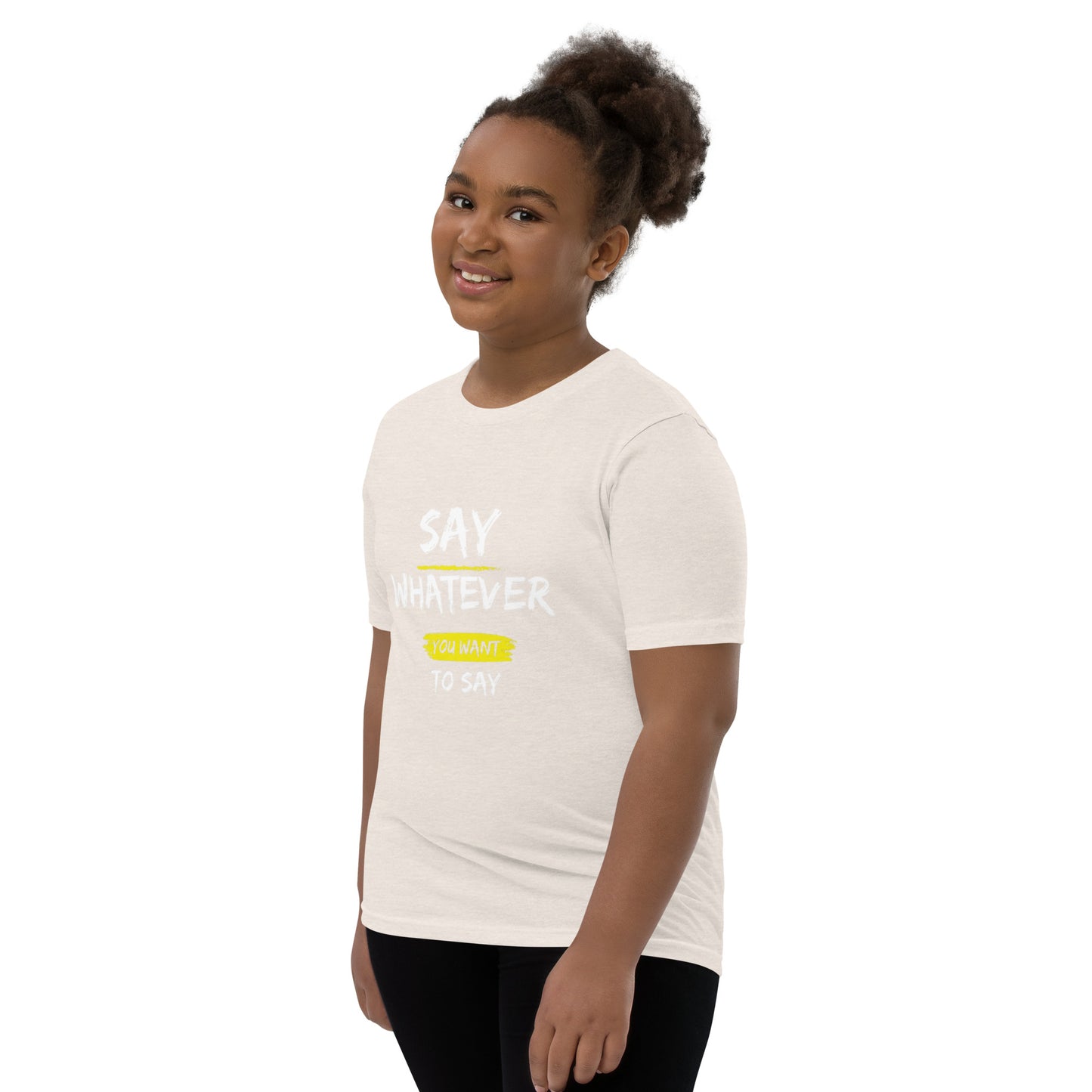 Say Whatever You Want To Say Children T-Shirt