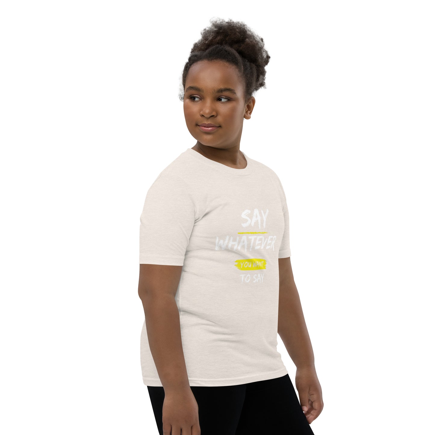 Say Whatever You Want To Say Children T-Shirt