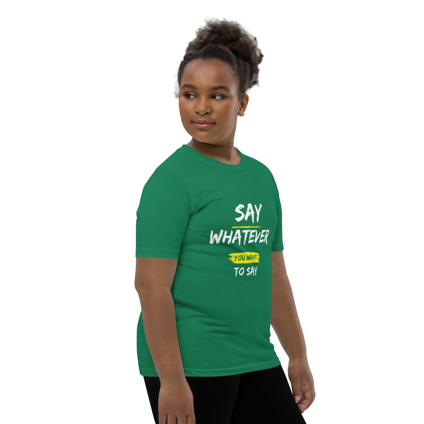 Say Whatever You Want To Say Children T-Shirt