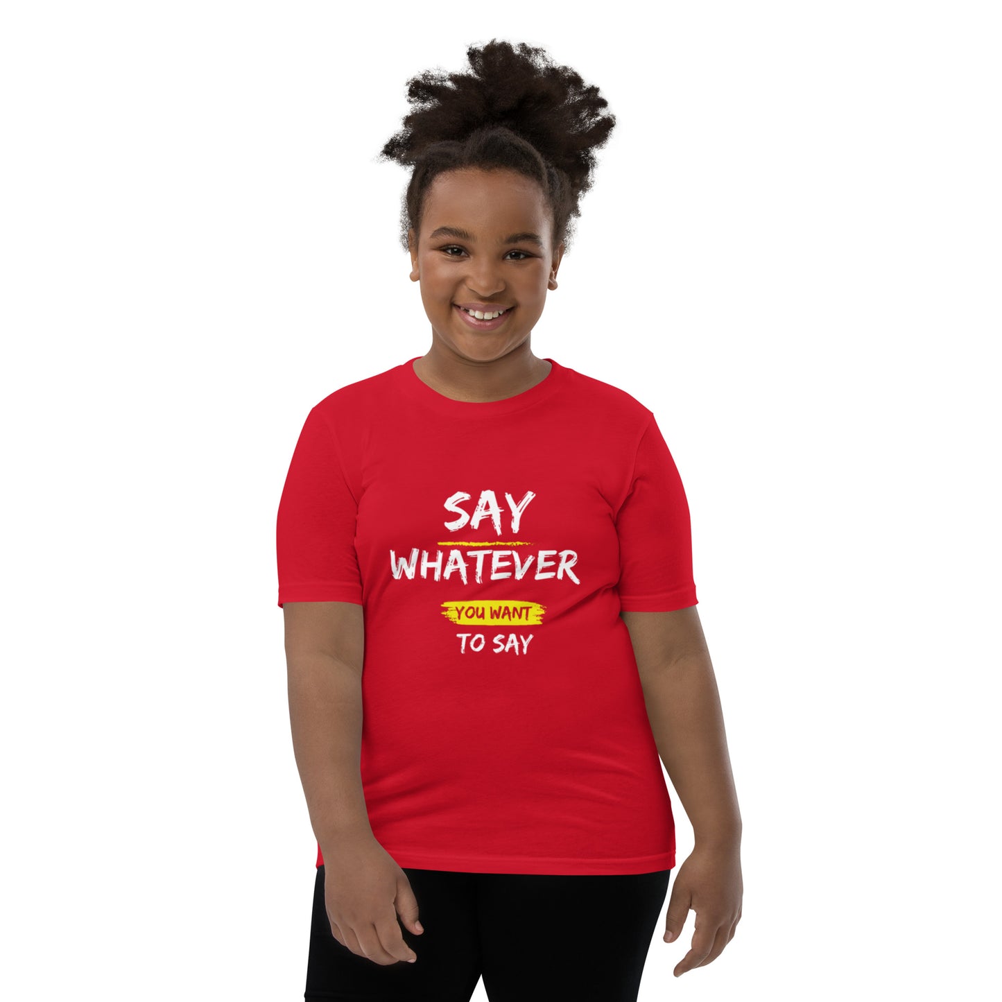 Say Whatever You Want To Say Children T-Shirt