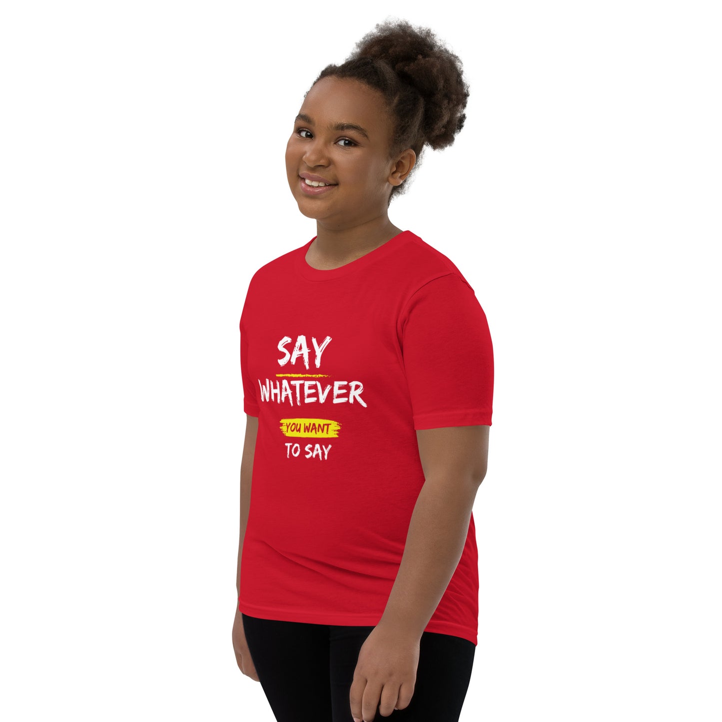 Say Whatever You Want To Say Children T-Shirt