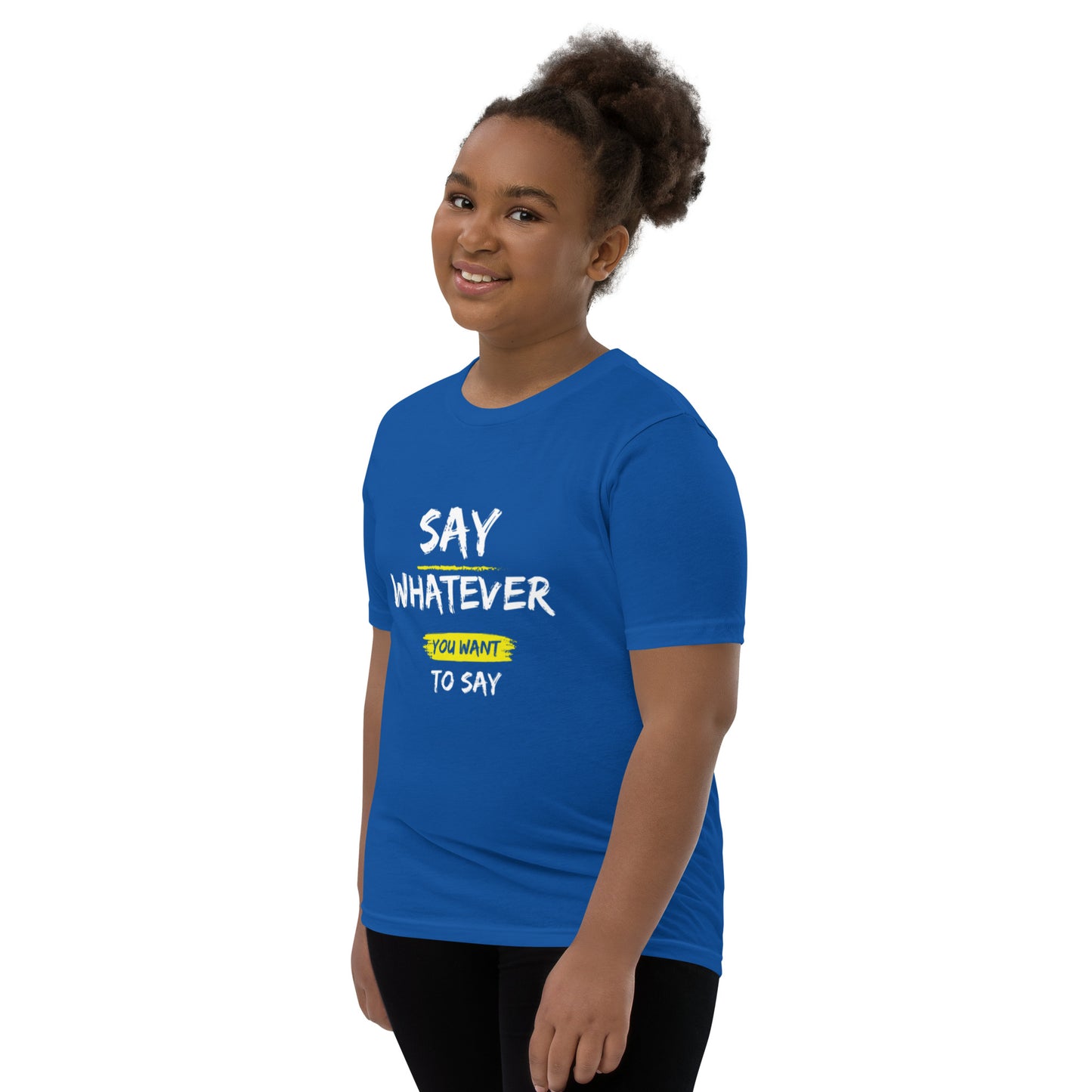 Say Whatever You Want To Say Children T-Shirt